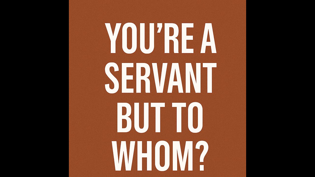 You’re a Servant—But to Whom? | Romans 6:12–23