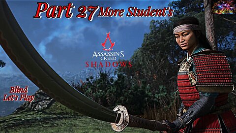 Let's Play Assassin's Creed Shadows | Part 27 The Students Continued