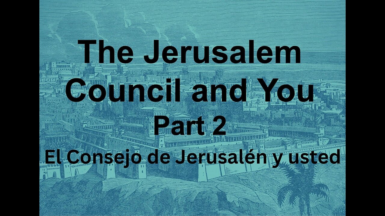The Jerusalem Council and you Pt 2