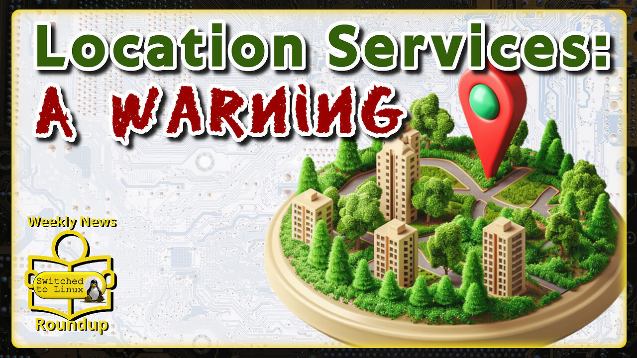 A Warning About Location Services | Weekly News Roundup