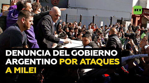 Gobierno de Argentina presenta denuncia por ataques contra Milei