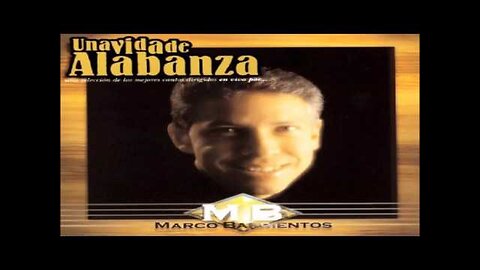 Marco Barrientos - Una Vida De Alabanza - Álbum Completo.