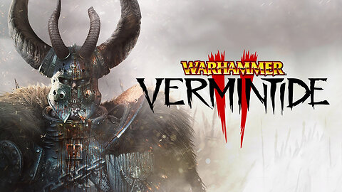 Warhammer Vermintide 2 with CamCam66Gaming