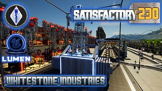 Satisfactory 1.1 | Singleplayer | S4 Episode 230