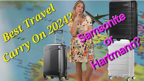 My review on these three Carry Ons. Samsonite or Hartmann?