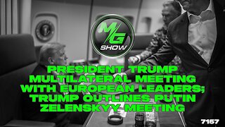 President Trump Multilateral Meeting with European Leaders; Trump Outlines Putin Zelenskyy Meeting