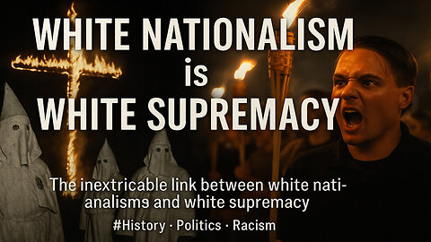 White Nationalism EXPOSED: The Hidden Face of White Supremacy