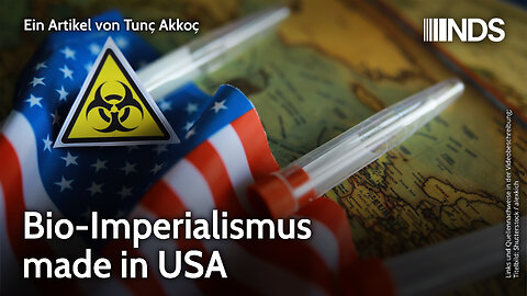 Bio-Imperialismus made in USA | Tunç Akkoç | NDS-Podcast