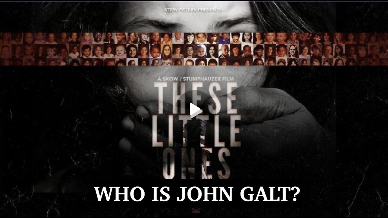 STEW PETERS NETWORK- "THESE LITTLE ONES" WHO IS JOHN GALT? SGANON