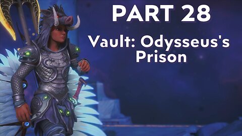 Immortals Fenyx Rising - Part 28 - Odysseus's Prison Vault