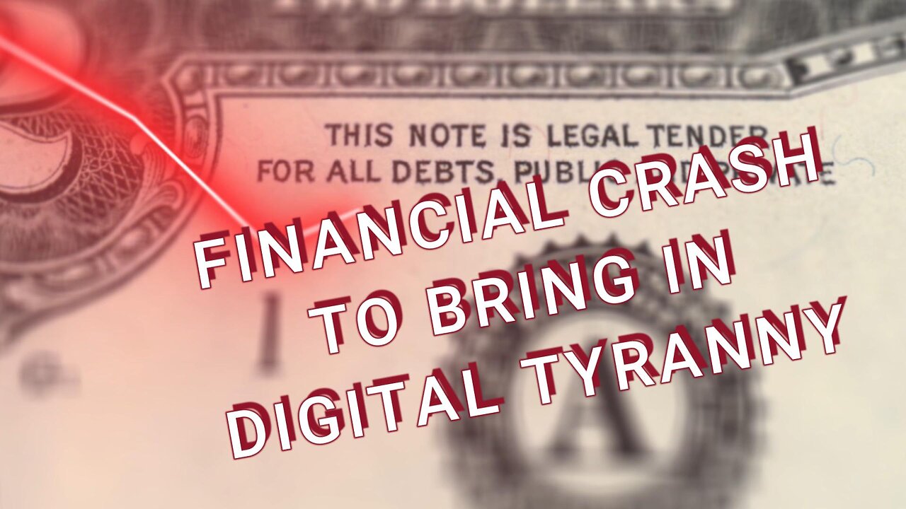 FINANCIAL CRASH TO BRING IN DIGITAL CURRENCY