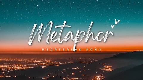 Metaphor – Heartbreak Song | Sad Emotional Pop 2025