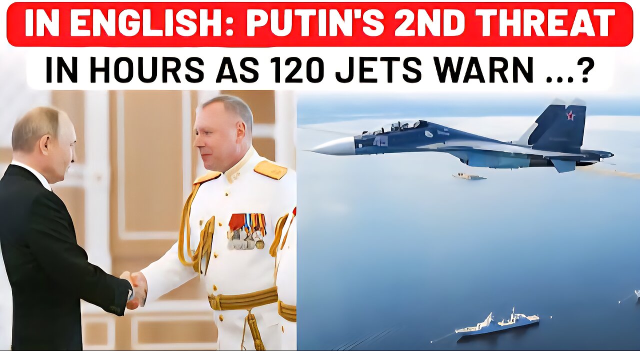 Putin Issues 2nd Threat in Hours As 150 Warships, 120 Aircraft Flex in Biggest Russian Drill