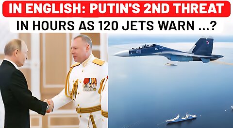 Putin Issues 2nd Threat in Hours As 150 Warships, 120 Aircraft Flex in Biggest Russian Drill