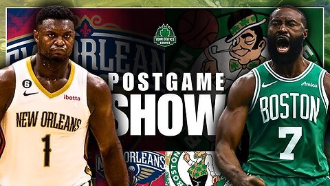 New Orlean Pelicans vs Boston Celtics highlights