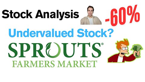 Sprouts Farmers Market Stock Analysis | Undervalued Stock or Value Trap?