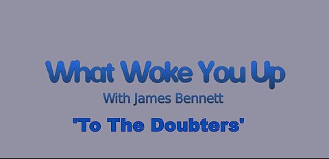 To The 'Doubters'
