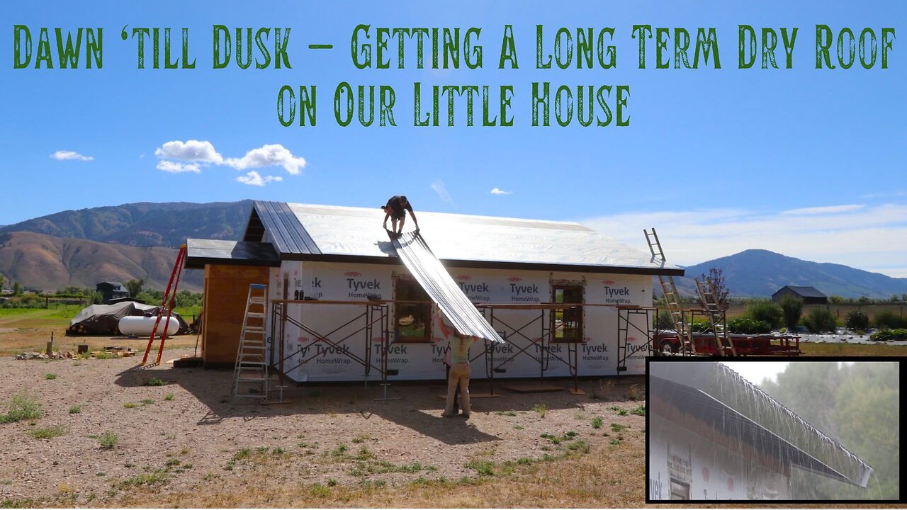 Days of Hard Work to Have a Dry Roof - Fireproof Metal Roofing for Our Little Home