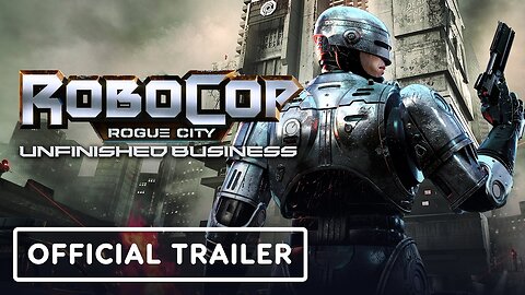 RoboCop: Rogue City - Unfinished Business - Official Story Trailer