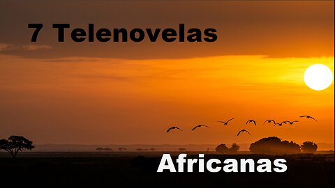 7 Telenovelas Africanas