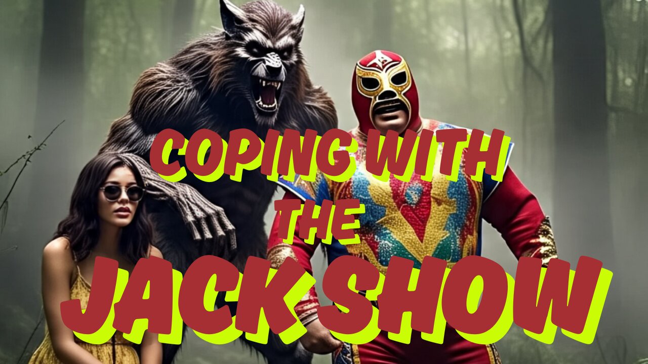 Coping With The Jack Show