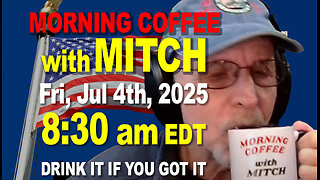 MORNING COFFEE with MITCH - Carnivore Talk - Fri, Jul 4th, 2025, 8:30am EDT