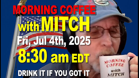 MORNING COFFEE with MITCH - Carnivore Talk - Fri, Jul 4th, 2025, 8:30am EDT