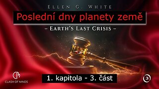 Poslední dny planety země - 1. kapitola, 3. část