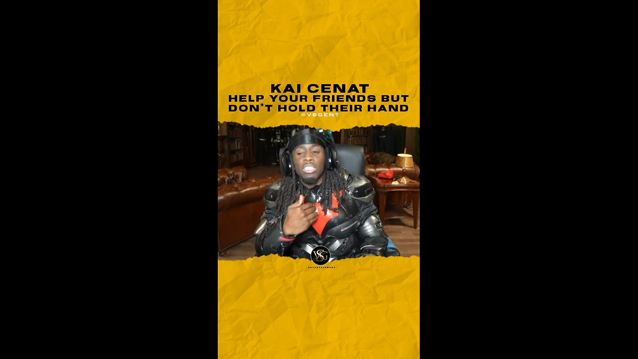 #kaicenat Help your friends but don’t hold their hand