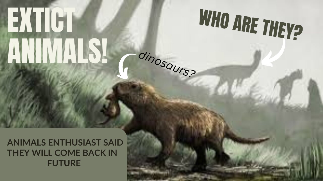 Top 5 Extinct Animals We Miss! Could They return?