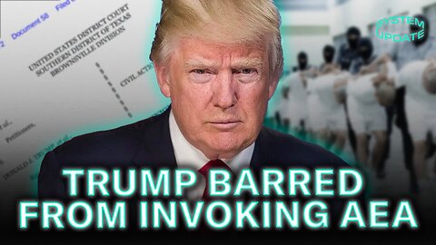 Trump-Appointed Judge BLOCKS Administration From Invoking Alien Enemies Act in Deportations