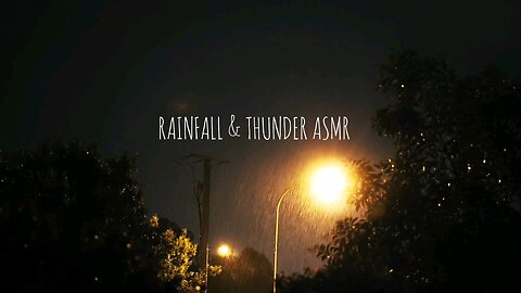 RAINFALL & THUNDER ASMR