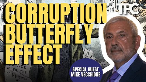 Corruption Butterfly Effect | Mike Vecchione (TPC #1,752)