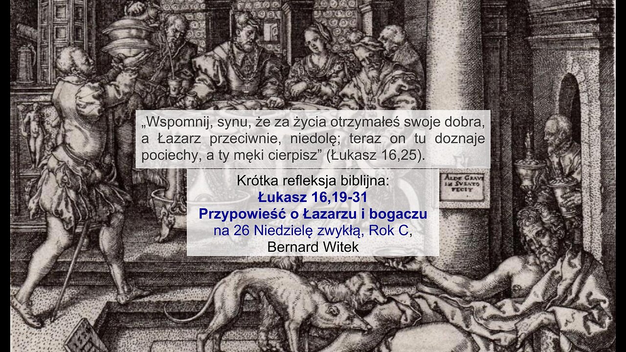 Łukasz 16,19-31 Przypowieść o Łazarzu i bogaczu
