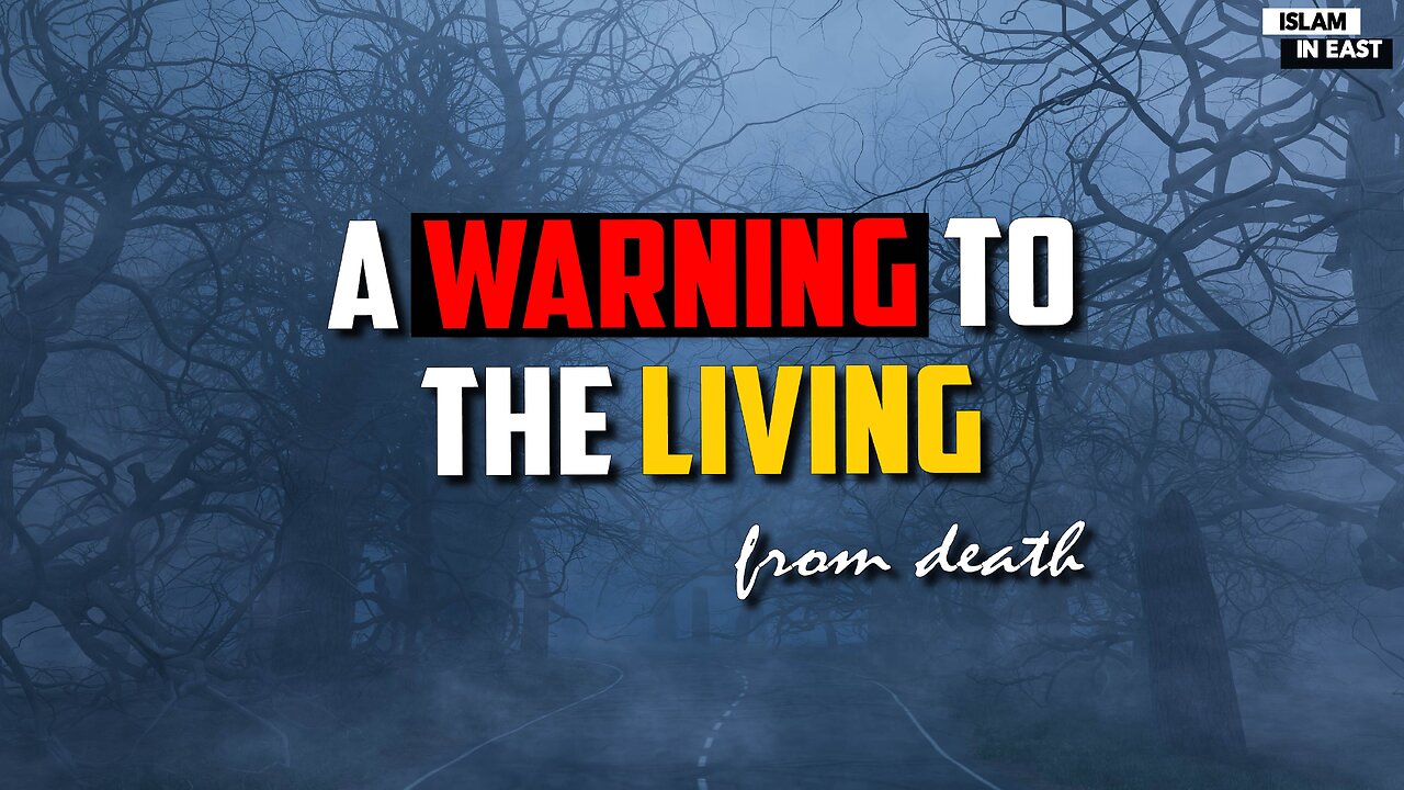 A warning To the Living