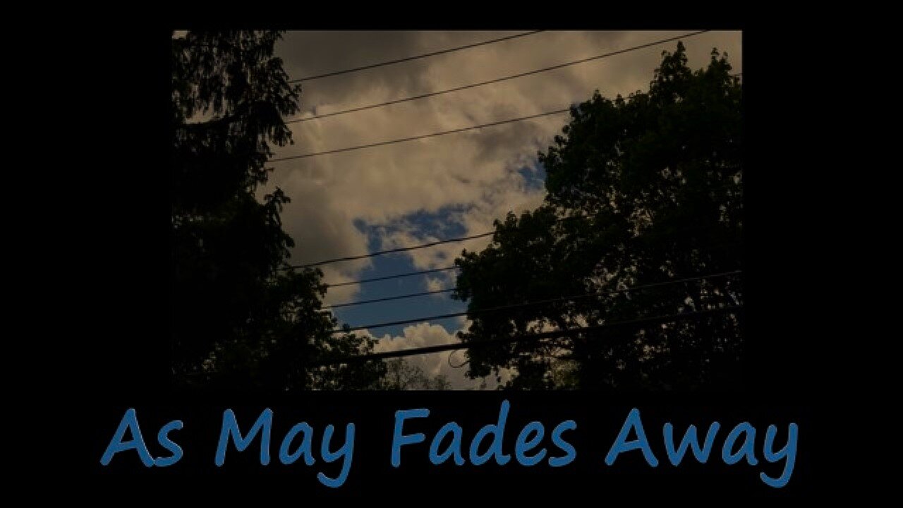 Cloudscape: As May Fades Away