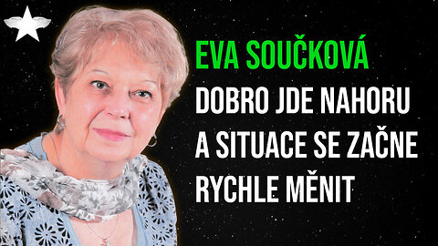 Eva Součková: Dobro jde nahoru a situace se začne rychle měnit