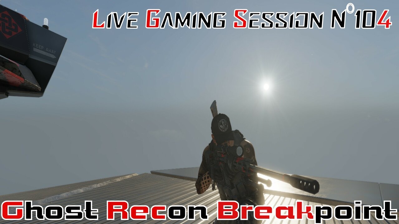☠️Ghost Recon®☠️ 💥Breakpoint💥 👾Live Gaming Session👾 N°104