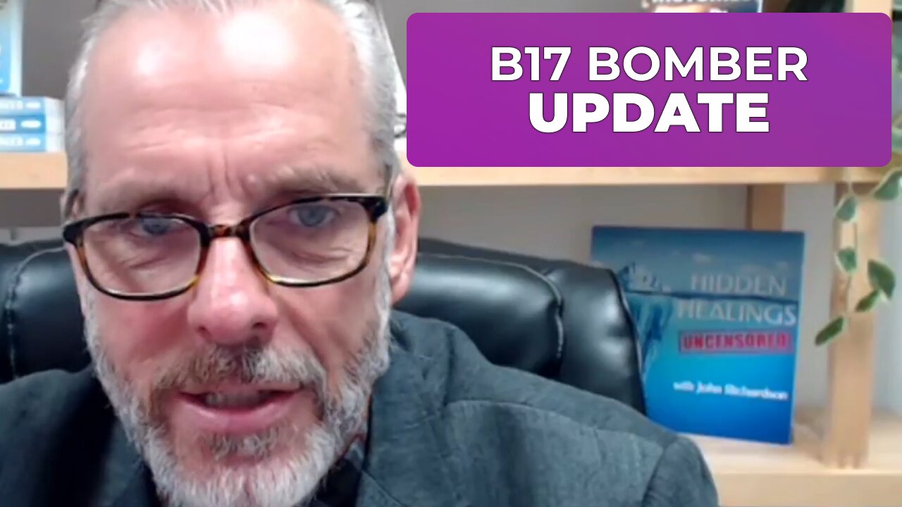 B17 BOMBER UPDATE Q&A WITH JOHN RICHARDSON