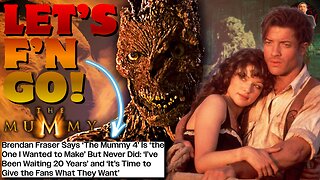 The Mummy 4 is FINALLY Happening and Brendan Fraser is Doing it For the Fans!