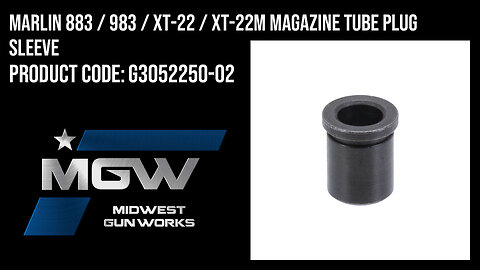 Marlin 883 / 983 / XT-22 / XT-22M Magazine Tube Plug Sleeve - G3052250-02