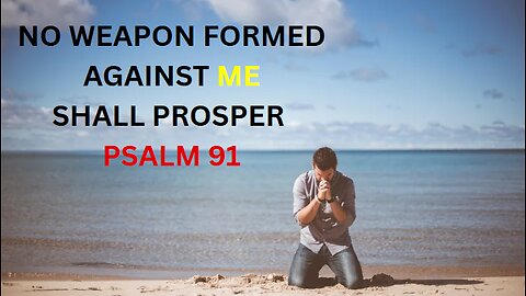 Psalm 91 Battle Prayers | Divine Protection in Spiritual Warfare