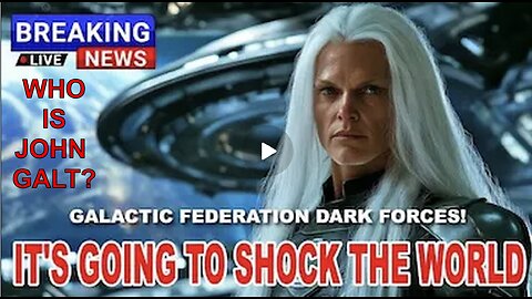 "Humanity's 'FIRST CONTACT' Event..." | Galactic Federation Of Light Energy Update. WHO IS John Galt