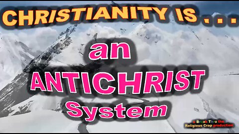 CHRISTIANITY=AN ANTICHRIST SYSTEM_Break Though Religious CRAP- Pt 47 (Christian Mysticism )