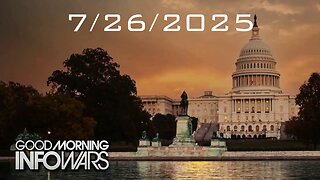GOOD MORNING INFOWARS WITH BREANNA MORELLO: 7/26/2025: