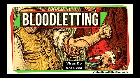 Covid Virus Do Not Exist Bloodletting Doctor Glen Dormer Doctor Astrid Stuckelberger Victor Hugo