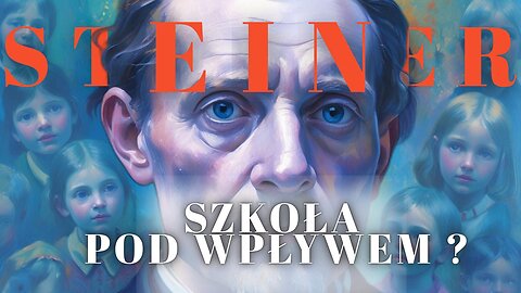 STEINER – SZKOŁA POD WPŁYWEM ?