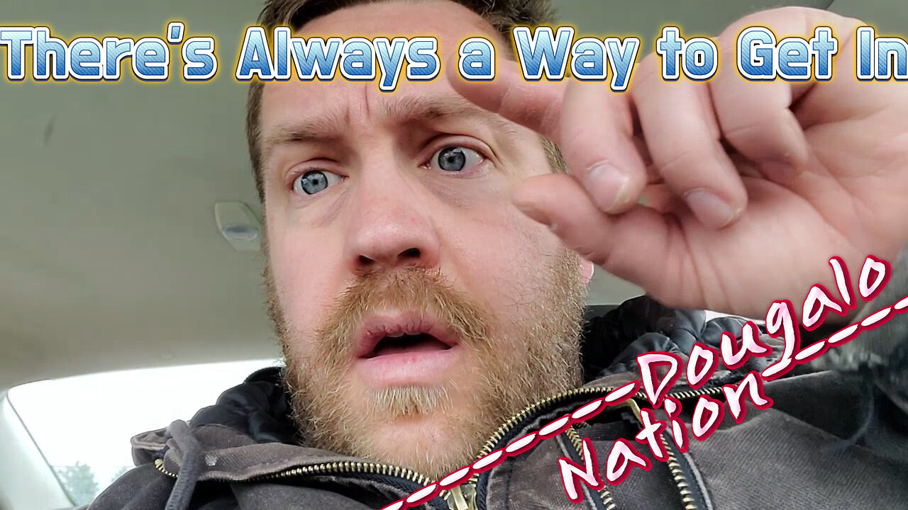 There's Always a Way to Get In