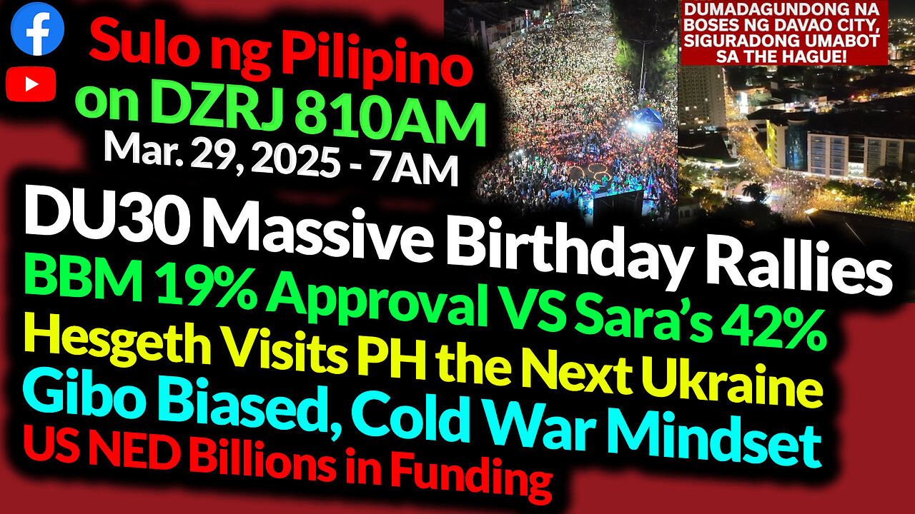 DU30 Birthday Rallies | BBM 19% Approval VS Sara's 42% | Sulo Ng Pilipino Sat 7AM | DZRJ810AM