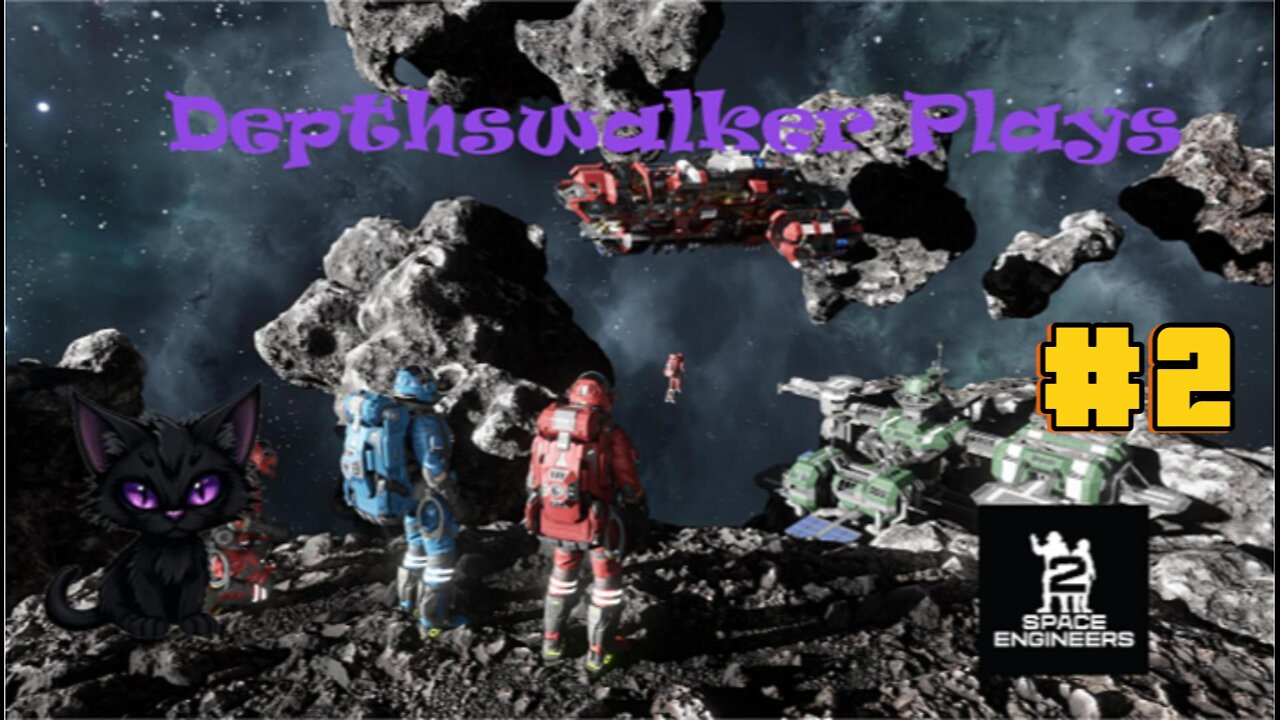 Depthswalker plays: Space engineers 2 Survival#2